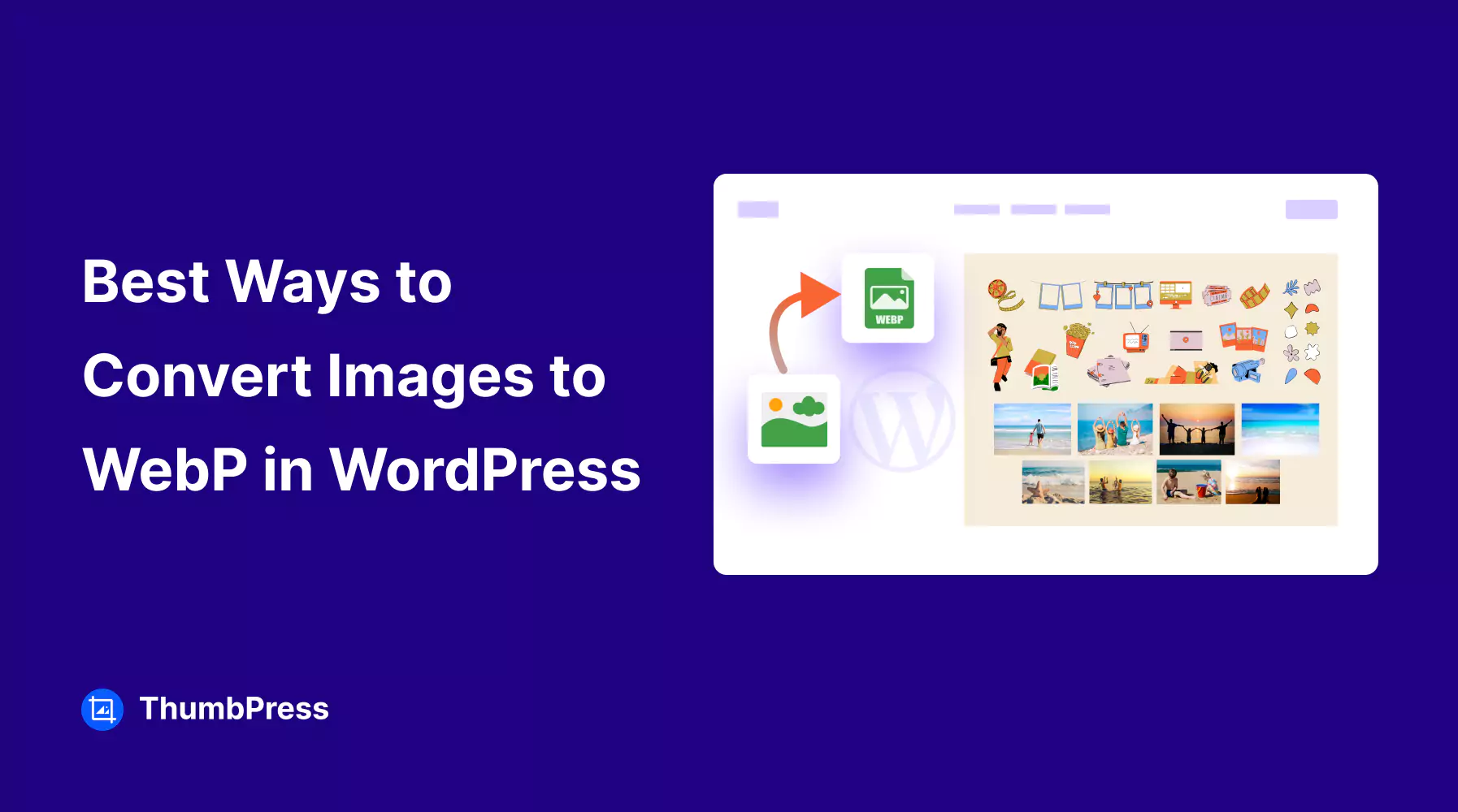 Best Ways to Convert All WebP Images in WordPress